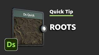 Roots | Designer Quick Tip #31 | Adobe Substance 3D