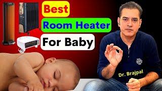 Room Heater For Baby | Dr Brajpal | Best Room Heater in Winter | Best Room Heater in India | Parents