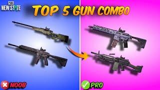 TOP 5 GUN COMBO IN NEWSTATE MOBILE | XIS10TIALIST | UPDATED 2023