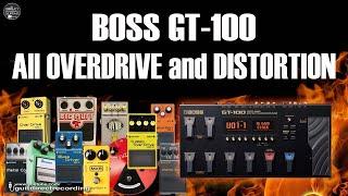 BOSS GT 100 OVERDRIVE and DISTORTION - All Pedals