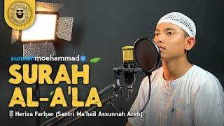 Best Recitation Qur'an Of Surah Al-A'la || Heriza Farhan [Santri Ma'had As-Sunnah Aceh]