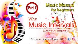 Why music intervals are very important? | Part 1 | Music Manual for beginners | Jackson Xavier