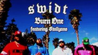 SWIDT - BURN ONE ft Stallyano (Lyric Video)