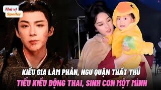 Tiết Lộ Kết Cục Của 《Khom Lưng》Kiều Gia Làm Phản,Tiểu Kiều Một Mình Sinh Con |The Prisoner of Beauty