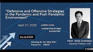 DEFENSIVE AND OFFENSIVE STRATEGIES IN THE PANDEMIC AND POST PANDEMIC ENVIRONMENTS
