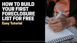 How to Build Your First Foreclosure List for FREE