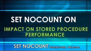 SET NOCOUNT ON - Improves SQL Server Stored Procedure Performance