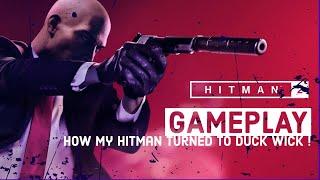 Hitman 2 Gameplay  My Hitman turned into Duck Wick!