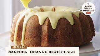 How to Make a Saffron-Orange Bundt Cake | Let's Make Dessert