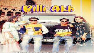 Billi Akh - Monu Likhari Ft Manga Likhari | New Punjabi Song 2022 -| Rap Song