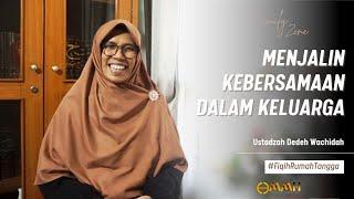 Menjalin Kebersamaan dalam Keluarga | Family Zone