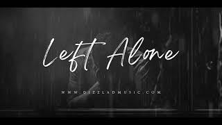 Love Emotional Type Beat Instrumental Rap Hip Hop Beats Music New 2020 - "Left Alone"