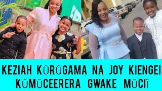 KEZIAH WA KARIUKI KÛRÛGAMA NA JOY KIENGEI  NA HÛMÛHE SUPPORT! KÛMÛCERERA GWAKE MÛCIÎ