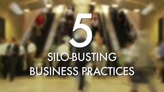 5 Silo-Busting Business Practices for Success