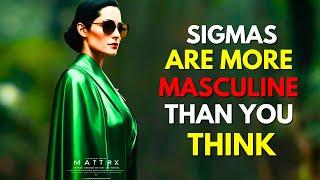 Signs A Sigma Female Is Far More Masculine Than She Realises