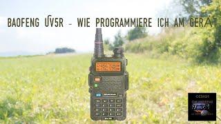 Baofeng UV5r - Wie Programmiere ich Kanäle, Umsetzer direkt am Funkgerät