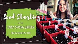 Seed Starting for the Early Spring Garden | Zone 6a Northeast Ohio