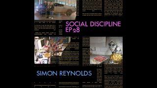 SD28 - w/ Simon Reynolds - Depressive Hedonism and Musical Exorcism in Traptimes