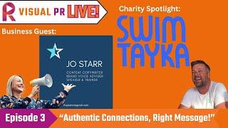 Visual PR LIVE! Ep. 3 – “Authentic Connections, Right Message” – With Jo Starr and Bryan Avery