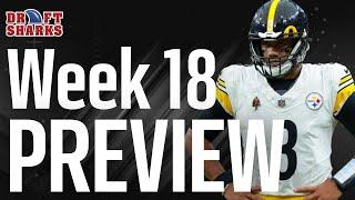 Week 18 Start Em Sit Em Fantasy Football Talk | Fantasy Football Advice