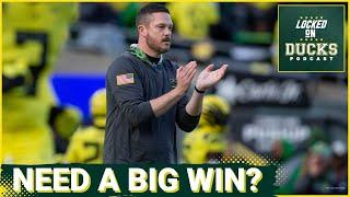 Oregon's Dan Lanning needs a BIG WIN against Washington. Stakes vs Huskies are bigger than you think