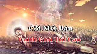 Tìm Hiểu Niết Bàn - Đức Phật Nhập Niết Bàn Thế Nào