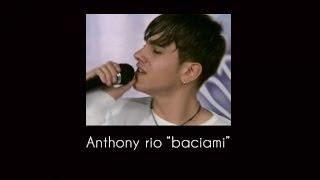 Anthony Rio - Baciami