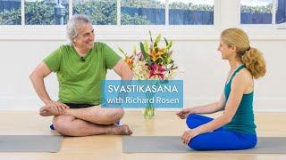 Svastikasana: Homage to the Source with Richard Rosen | Yoga Anytime