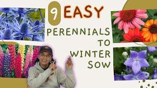 9 Easy To Winter Sow Perennials | Winter Sowing | Perennial Garden HACK