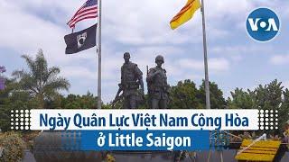 Ngày Quân Lực Việt Nam Cộng Hòa ở Little Saigon | VOA Tiếng Việt