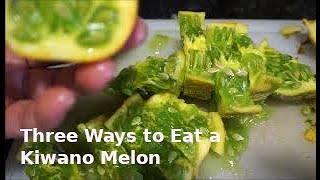 How to eat a Kiwano Melon - 3 ways video