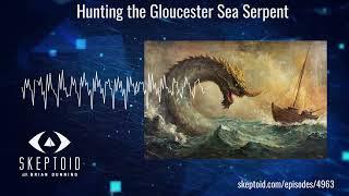 Hunting the Gloucester Sea Serpent