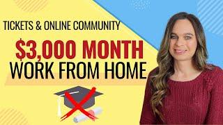 $3,000 Month Remote Work From Home Job USA & Canada | No Degree Needed | Tickets & Online Community