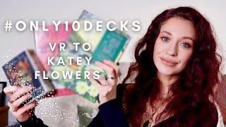 #only10decks VR TO KATEY FLOWERS | MY FAVOURITE TOP 10 TAROT & ORACLE DECKS | EMILY'S TAROT MAGICK