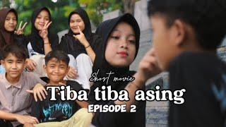 TIBA TIBA ASING~Angga & Nia Episode2