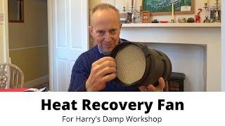 Fix A Damp Workshop   Heat Recovery Fan