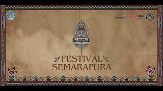 SEMARAPURA FESTIVAL 6 - DAY 4