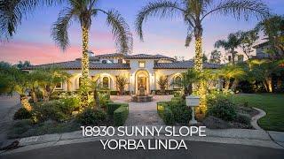 Luxury Orange County Real Estate Video - 18930 Sunny Slope, Yorba Linda