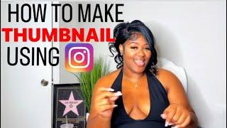 Jae Breaon| How To Make YouTube Thumbnail Using Instagram| Quick Simple+ Beginner Friendly