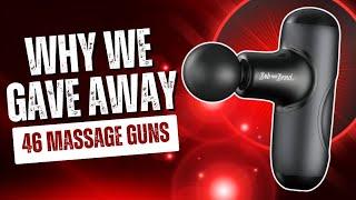 Bob Has Given Away 46 Of These Massage Guns