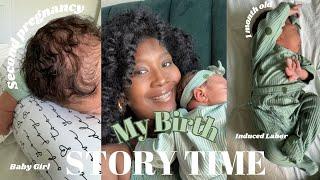 My Birth Story  as a [Second time mom] Induction+Medicated Labor+Preeclampsia diagnosis!