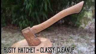 Rusty Hatchet gets a Classy Cleanup