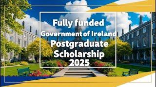 Fully Funded Government of Ireland Scholarship 2025