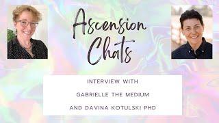 Past Life Regression with Davina Kotulski, PhD and Gabrielle Gardner | Ascension Chats 3