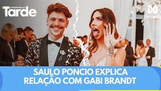 Não veio aí! Saulo Poncio explica relação com Gabi Brandt e desmente casamento