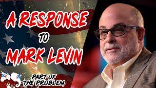 Dave Smith | A Response to Mark Levin | Part Of The Problem 1266