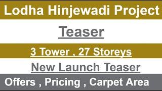 Lodha Hinjewadi Project | Teaser- Pricing, Offers, Plans | Lodha Group Pune