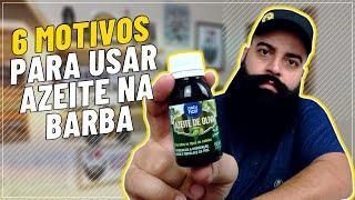 6 MOTIVOS PARA USAR AZEITE DE OLIVA NO CABELO E NA BARBA I BENEFÍCIOS DO AZEITE NA BARBA