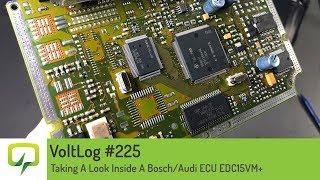 Voltlog #225 - Taking A Look Inside A Bosch/Audi ECU EDC15VM+