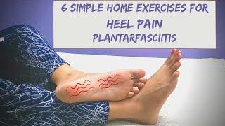 How to Treat PLANTARFASCIITIS at Home| 6 Simple Exercises to reduce HEEL PAIN| Foot Pain exercises